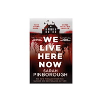 Sarah Pinborough We Live Here Now (häftad, eng)