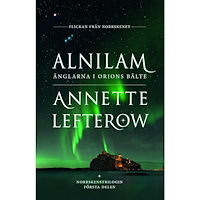 Annette Lefterow Alnilam : Änglarna i Orions bälte (inbunden)