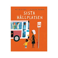 Matt de la Peña Sista hållplatsen (inbunden)
