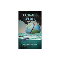 Austin Macauley Publishers Echoes in a Void (inbunden, eng)