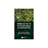 Taylor & francis ltd Tribology in Sustainable Composites (inbunden, eng)