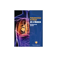 John Wiley And Sons Ltd Pathophysiology for Nurses at a Glance (häftad, eng)