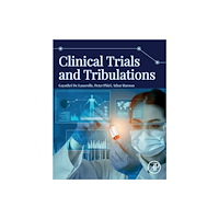 Elsevier Science Publishing Co Inc Clinical Trials and Tribulations (häftad, eng)