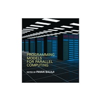 Mit press ltd Programming Models for Parallel Computing (häftad, eng)