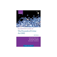 Oxford University Press Blackstone's Guide to the Proceeds of Crime Act 2002 (häftad, eng)