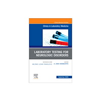 Elsevier - Health Sciences Division Laboratory Testing for Neurologic Disorders, An Issue of the Clinics in Laboratory Medicine (inbunden, eng)