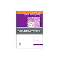 Elsevier - Health Sciences Division Pancreatobiliary Pathology, An Issue of Surgical Pathology Clinics (inbunden, eng)