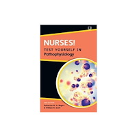 Open University Press Nurses! Test yourself in Pathophysiology, 2e (häftad, eng)