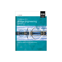 Emerald Publishing Limited ICE Manual of Bridge Engineering (inbunden, eng)