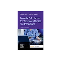 Elsevier Health Sciences Essential Calculations for Veterinary Nurses and Technicians (häftad, eng)