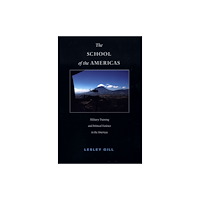 Duke university press The School of the Americas (häftad, eng)