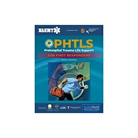 Jones and Bartlett Publishers, Inc PHTLS: Prehospital Trauma Life Support For First Responders Course Manual (inbunden, eng)