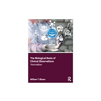 Taylor & francis ltd The Biological Basis of Clinical Observations (häftad, eng)