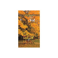 Austin Macauley Publishers Seasons of Antibes (inbunden, eng)