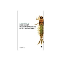 Jacana Media (Pty) Ltd Field Guide to the Freshwater Macroinvertebrates of Southern Africa (häftad, eng)