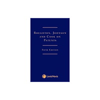 LexisNexis UK Roughton, Johnson and Cook on Patents (inbunden, eng)
