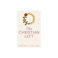 John Wiley And Sons Ltd The Christian Left (häftad, eng)