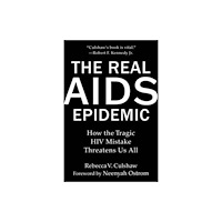 Skyhorse The Real AIDS Epidemic (inbunden, eng)
