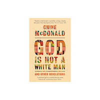 John Murray Press God Is Not a White Man (häftad, eng)