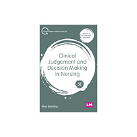 Sage Publications Ltd Clinical Judgement and Decision Making in Nursing (inbunden, eng)