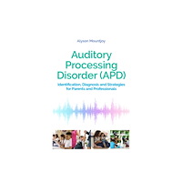 Jessica kingsley publishers Auditory Processing Disorder (APD) (häftad, eng)