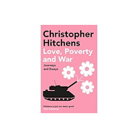 Atlantic Books Love, Poverty and War (häftad, eng)