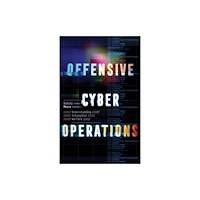 C hurst & co publishers ltd Offensive Cyber Operations (inbunden, eng)