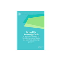 Springer Nature Switzerland AG Beyond the Knowledge Crisis (inbunden, eng)
