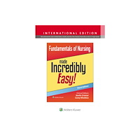Wolters Kluwer Health Fundamentals of Nursing Made Incredibly Easy! (häftad, eng)