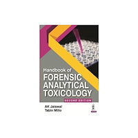 Jaypee Brothers Medical Publishers Handbook of Forensic Analytical Toxicology (häftad, eng)