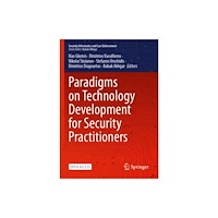 Springer International Publishing AG Paradigms on Technology Development for Security Practitioners (inbunden, eng)