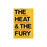 Footnote Press Ltd The Heat and the Fury (inbunden, eng)