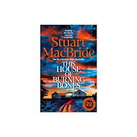 Stuart MacBride The New Logan McRae Thriller: the brand new novel from Sunday Times bestsel (häftad, eng)