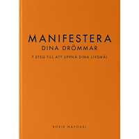 Tukan Förlag Manifestera dina drömmar : 7 steg till att uppnå dina livsmål (pocket)