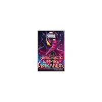 Suyi Davies Okungbowa Marvel: Black Panther: The Intergalactic Empire of Wakanda (inbunden, eng)