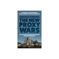 C hurst & co publishers ltd Understanding the New Proxy Wars (inbunden, eng)