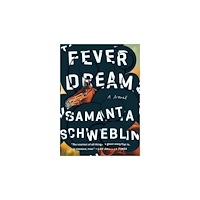 Samanta Schweblin Fever Dream (pocket, eng)