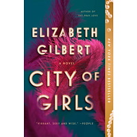 Elizabeth Gilbert City of Girls: A Novel (häftad, eng)