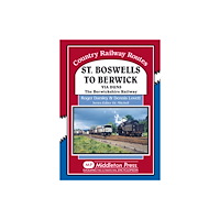Middleton Press St Boswells to Berwick (inbunden, eng)