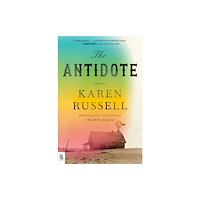 Karen Russell The Antidote (häftad, eng)