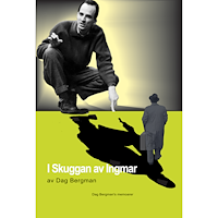 Dag Bergman I skuggan av Ingmar (bok, storpocket)