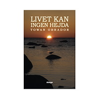 Towan Obrador Livet kan ingen hejda (inbunden)
