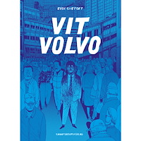 Erik Svetoft Vit Volvo (häftad)