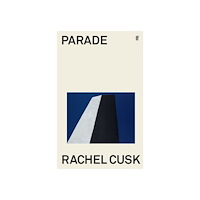 Rachel Cusk Parade (pocket, eng)