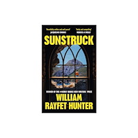 William Rayfet Hunter Sunstruck (inbunden, eng)