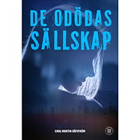 Carl Martin Säfström De odödas sällskap (bok, danskt band)