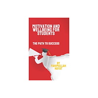 Michael Terence Publishing Motivation and Wellbeing for Students (häftad, eng)