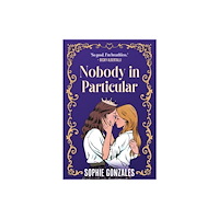 Sophie Gonzales Nobody in Particular (pocket, eng)