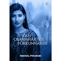 Nedhal Pirababi Den obarmhärtige förkunnaren (bok, danskt band)