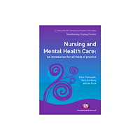 Sage Publications Ltd Nursing and Mental Health Care (häftad, eng)